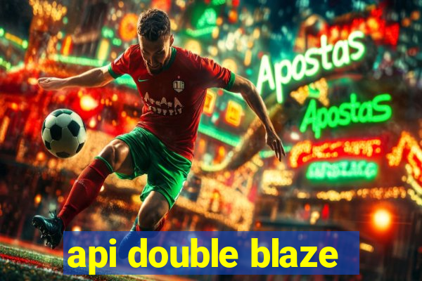 api double blaze